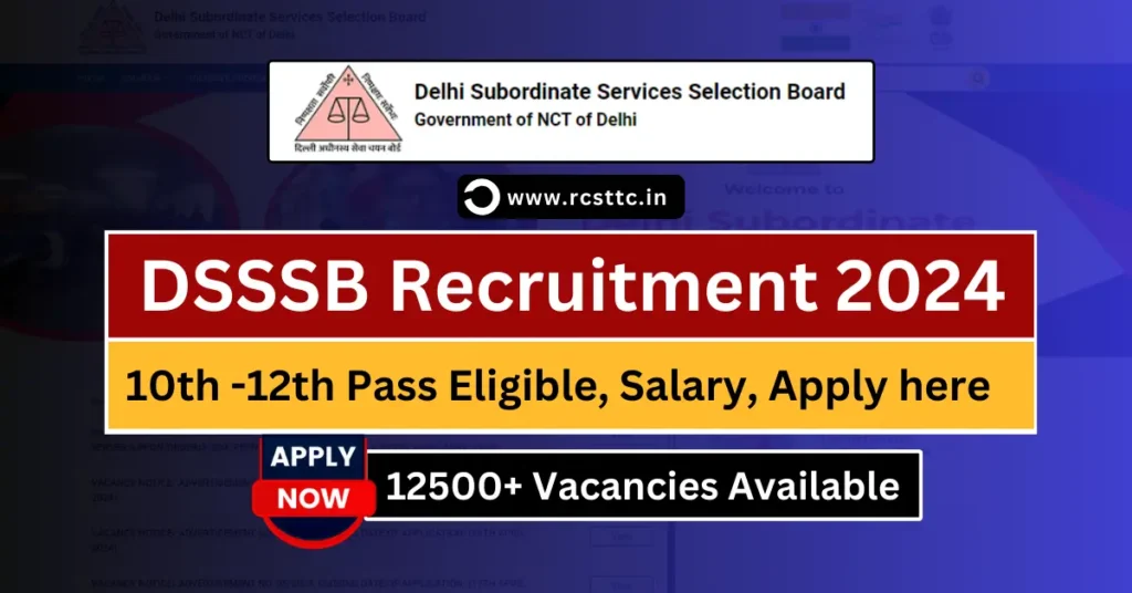 DSSSB Recruitment 2024 Apply Online, Notification, Eligibility, Salary Structure