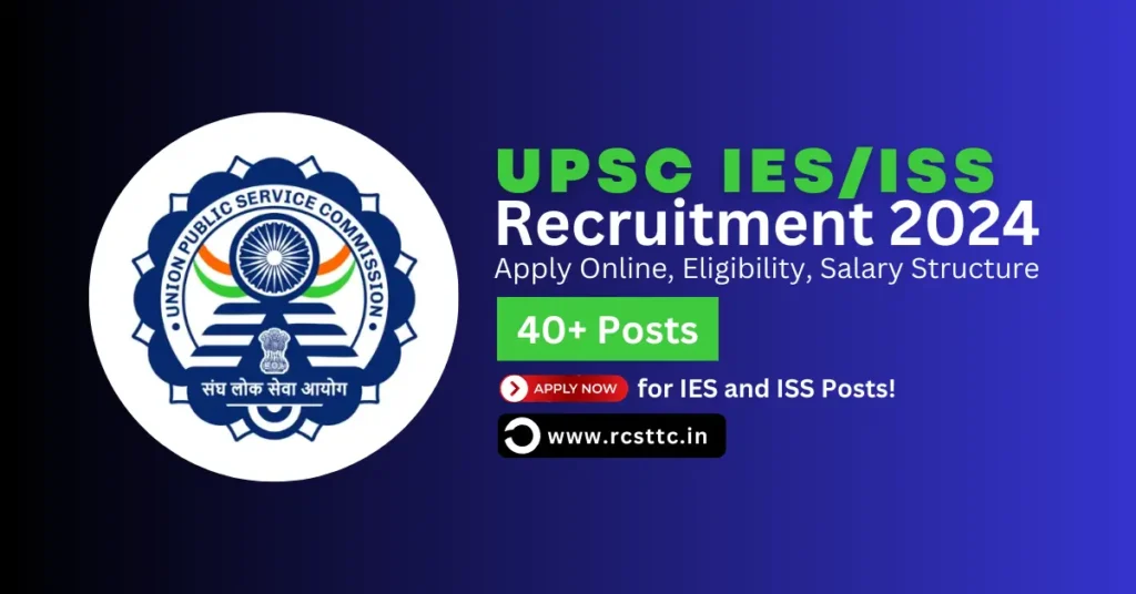 UPSC IES and ISS Recruitment 2024 Apply Online, Eligibility Criteria, Salary Structure