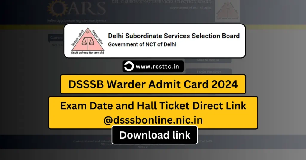 DSSSB Warder Admit Card 2024 (OUT) Exam Date and Hall Ticket Direct Link @dsssbonline.nic.in 