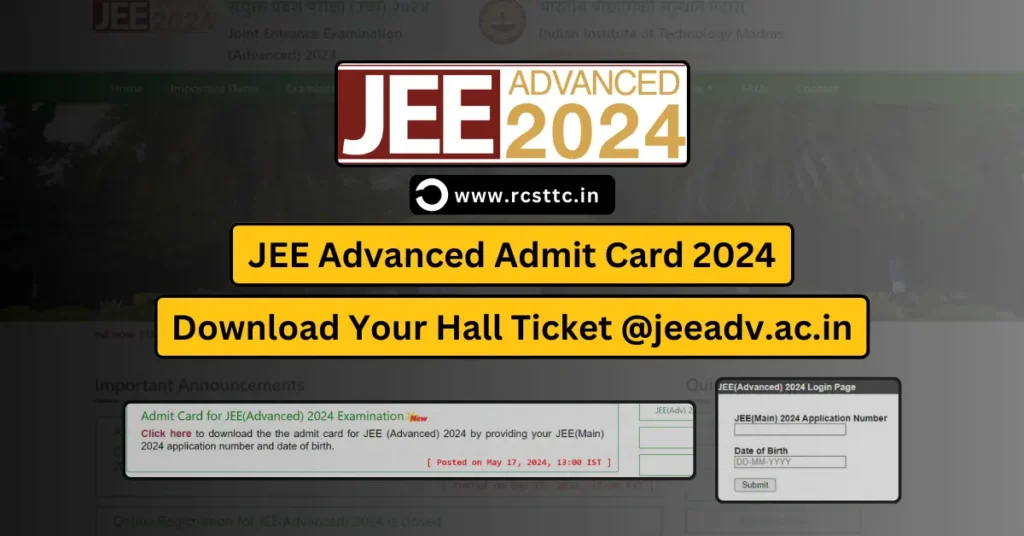 JEE Advanced Admit Card 2024 Released: Download Your Hall Ticket @jeeadv.ac.in